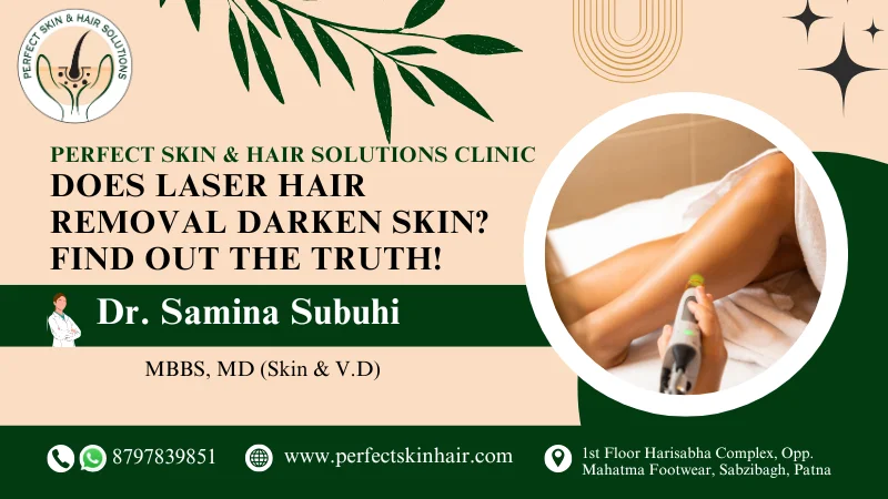 Does Laser Hair Removal Darken Skin