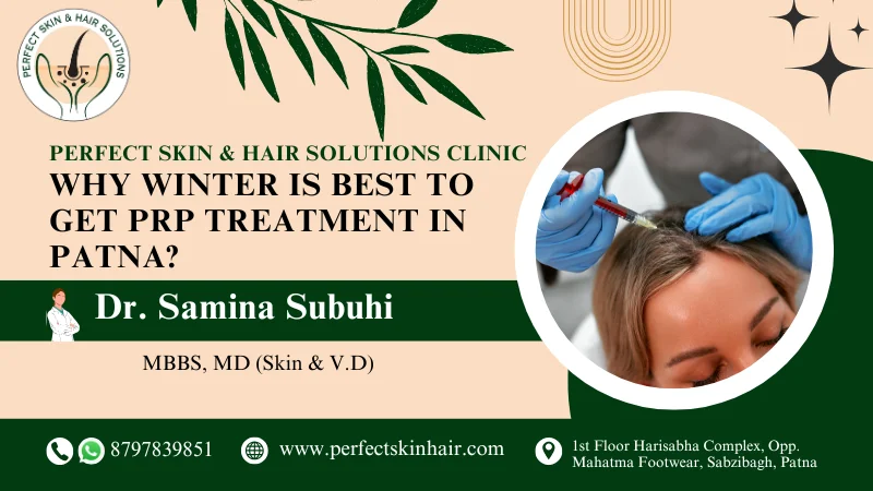 why winter is best for prp treatment in patna