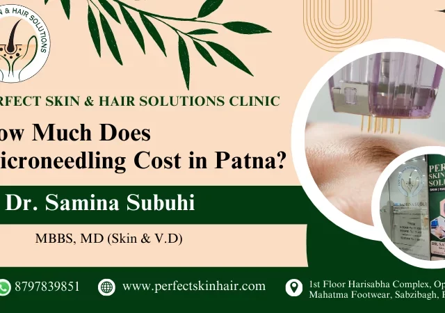 Microneedling Cost in Patna