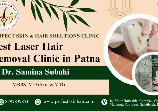 Laser Hair Removal Clinic in Patna