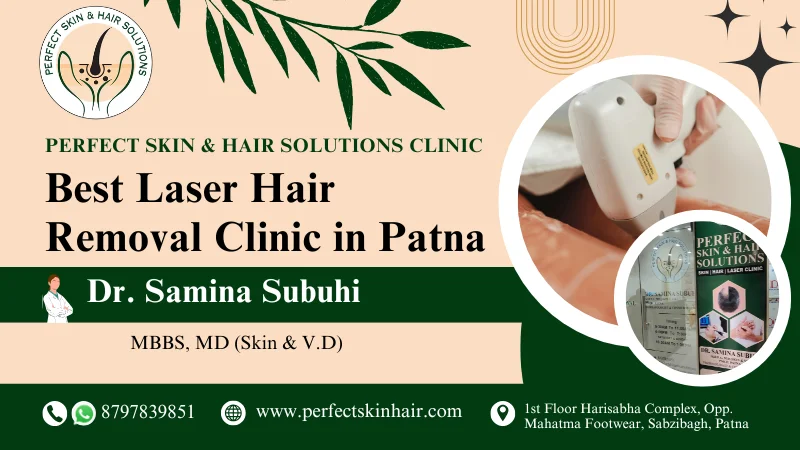 Laser Hair Removal Clinic in Patna
