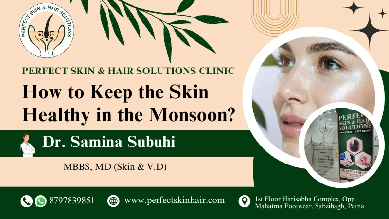 How to Keep the Skin Healthy in the Monsoon