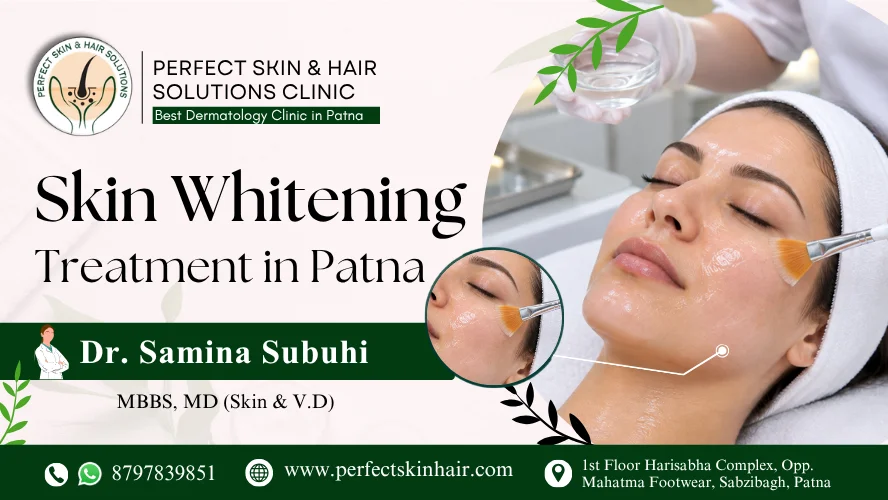 Skin Whitening Treatment in Patna