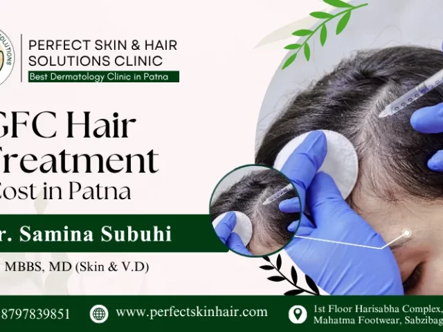 GFC Hair Treatment Cost in Patna