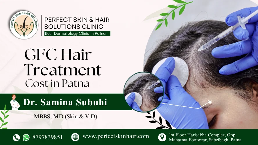 GFC Hair Treatment Cost in Patna