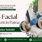 Medi-Facial Treatment in Patna