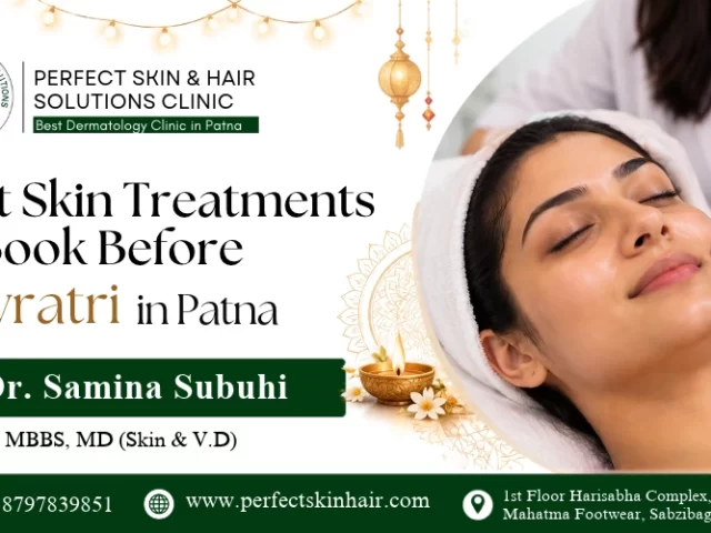 Navratri Skin Treatments in Patna