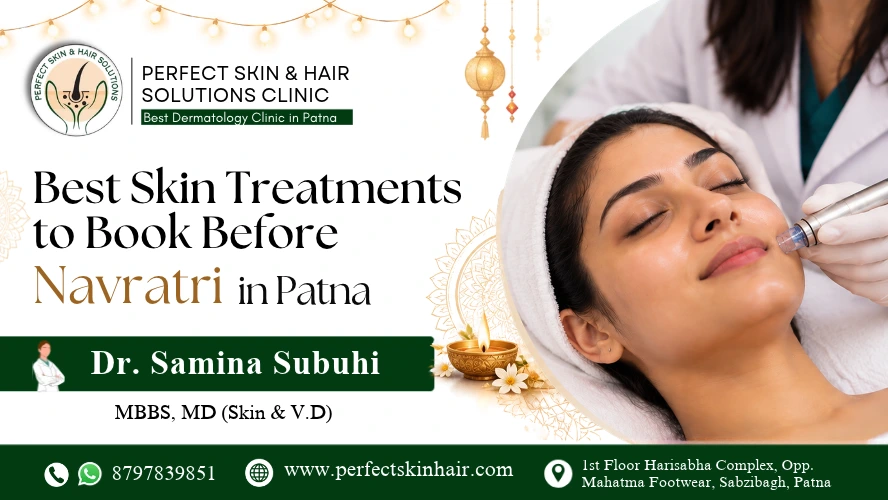 Navratri Skin Treatments in Patna